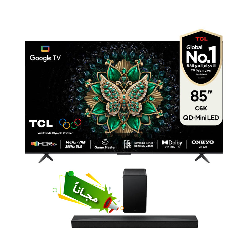TCL C6K 85" QD-Mini LED 4K Up to 512* Zones 288Hz Game Accelerator HDR 1000 nits + Free Gift TCL Q65H مـجـانـاً