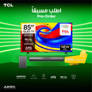 TCL P7L 85-Inch Premium QLED 4K TV HDR 10+ Dolby Vision ONKYO 2.1 + حجز مسبق هدية S55H