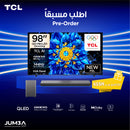 TCL P8L 98-Inch QD-Mini LED 144Hz VRR HDR 10+ Onkyo 2.1 Dolby Vision Game Master + حجز مسبق هدية S55H